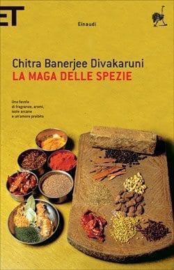 Recensione di La maga delle spezie di Chitra Banerjee Divakarunion Recensione di La maga delle spezie di Chitra Banerjee Divakarunion