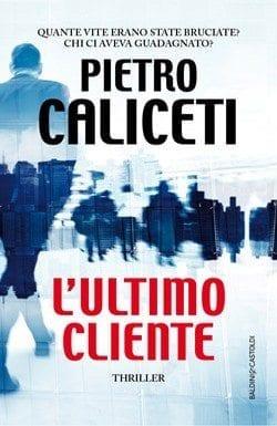 Recensione di L’ultimo cliente di Pietro Caliceti Recensione di L’ultimo cliente di Pietro Caliceti