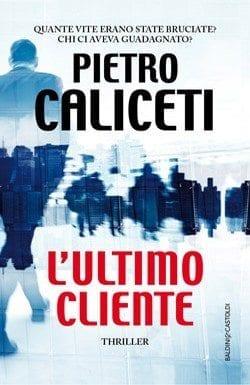 Recensione di L’ultimo cliente di Pietro Caliceti