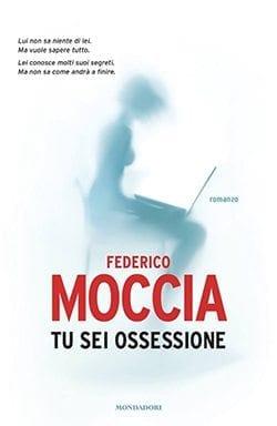 Recensione di Tu sei ossessione di Federico Moccia Recensione di Tu sei ossessione di Federico Moccia