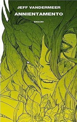 Recensione di Annientamento di Jeff VanderMeer Recensione di Annientamento di Jeff VanderMeer