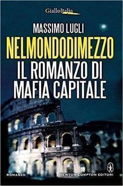 Recensione di Nel mondo di mezzo di Massimo Lugli Recensione di Nel mondo di mezzo di Massimo Lugli