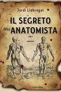 Recensione di Il segreto dell’anatomista di Jordi Llobregat