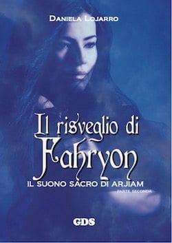 Recensione di Il risveglio di Fahryon – Il suono sacro di Arjiam (Parte seconda) Recensione di Il risveglio di Fahryon – Il suono sacro di Arjiam (Parte seconda)