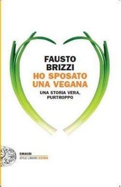 Ho sposato una vegana di Fausto Brizzi