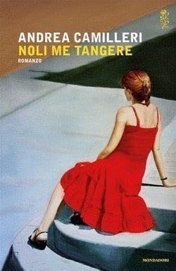 Noli me tangere di Andrea Camilleri Noli me tangere di Andrea Camilleri