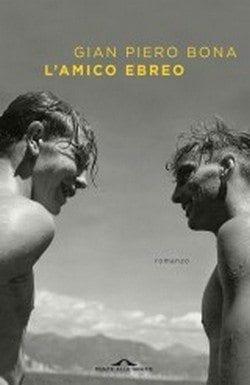 L’amico ebreo di Gian Piero Bona L’amico ebreo di Gian Piero Bona