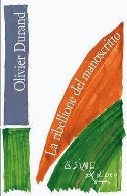 La ribellione del manoscritto di Oliver Durand