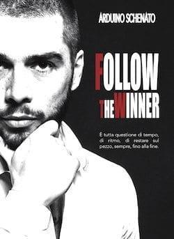 Recensione di Follow The Winner di Arduino Schenato