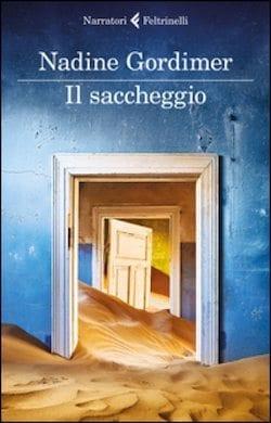 Il saccheggio di Nadine Gordimer Il saccheggio di Nadine Gordimer