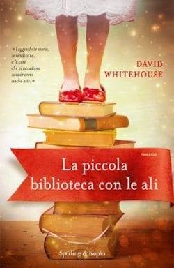 La piccola biblioteca con le ali di David Whitehouse La piccola biblioteca con le ali di David Whitehouse