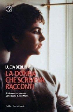 La donna che scriveva racconti di Lucia Berlin