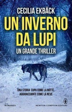 Un inverno da lupi di Cecilia Ekbäck Un inverno da lupi di Cecilia Ekbäck
