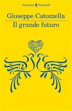 Recensione di Il grande futuro di Giuseppe Catozzella