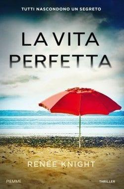 La vita perfetta di Renée Knight