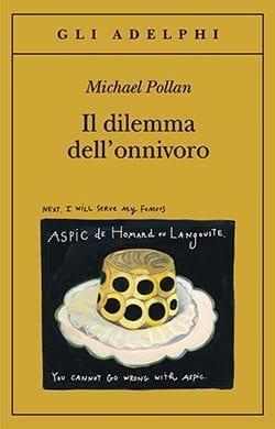 Recensione di Il dilemma dell’onnivoro di Michael Pollan Recensione di Il dilemma dell’onnivoro di Michael Pollan
