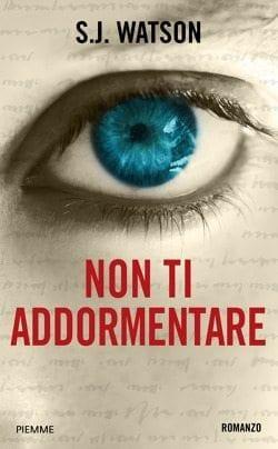 Recensione di Non ti addormentare di S.J. Watson