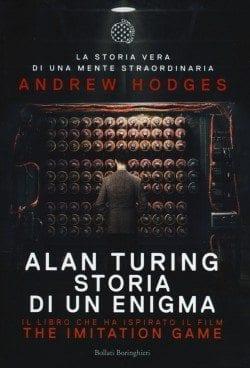 Recensione di Alan Turing – Storia di un enigma di Andrew Hodges