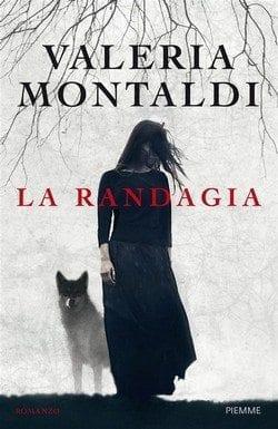 La randagia di Valeria Montaldi