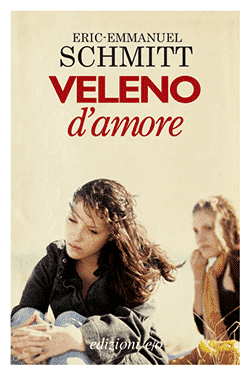 Recensione di Veleno d’amore di Eric-Emmanuel Schmitt