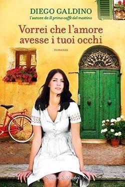 Recensione di Vorrei che l’amore avesse i tuoi occhi di Diego Galdino