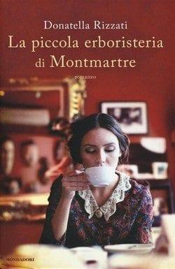 Recensione di La piccola erboristeria di Montmartre di Donatella Rizzati