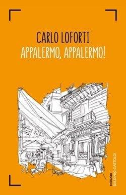 APPALERMO, APPALERMO! di Carlo Loforti