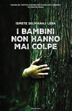 I bambini non hanno mai colpe di Selmanaj Ismete