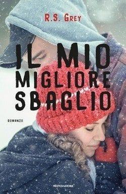 Il mio migliore sbaglio di R.S. Grey Il mio migliore sbaglio di R.S. Grey