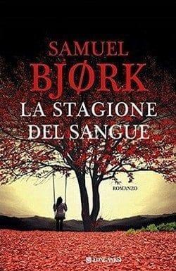 La stagione del sangue di Samuel Bjørk