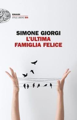 Recensione di L’ultima famiglia felice di Simone Giorgi Recensione di L’ultima famiglia felice di Simone Giorgi