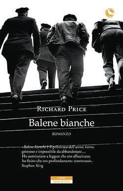 Recensione di Balene bianche di Richard Price Recensione di Balene bianche di Richard Price