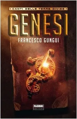 Genesi di Francesco Gungui