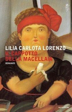 Il cappotto della macellaia di Lilia Carlota Lorenzo