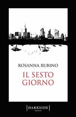 Recensione di Il sesto giorno di Rosanna Rubino