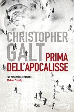 Recensione di Prima dell’apocalisse di Christopher Galt