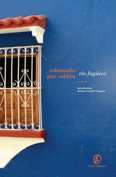 Recensione di Rìo fugitivo di Edmundo Paz Zoldan Recensione di Rìo fugitivo di Edmundo Paz Zoldan