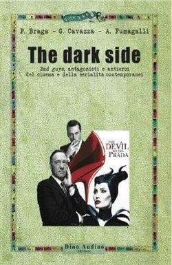 The dark side di Paolo Braga, Giulia Cavazza e Armando Fumagalli