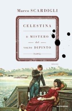 Recensione di Celestina. Il mistero del volto dipinto di Marco Scardigli