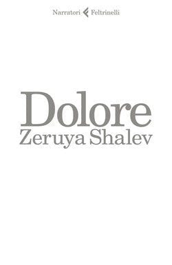 Dolore di Zeruya Shalev