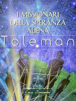 Recensione di I missionari della speranza aliena di Luca Tornambè