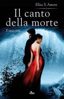 Il canto della morte di Elisa S. Amore Il canto della morte di Elisa S. Amore