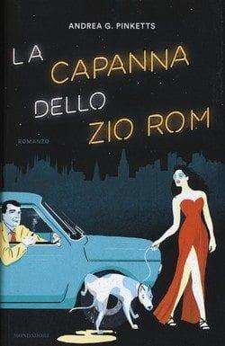 La capanna dello zio Rom di Andrea G. Pinketts La capanna dello zio Rom di Andrea G. Pinketts