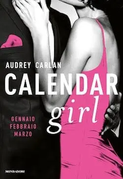 Recensione di Calendar Girl (Gennaio-Febbraio-Marzo) di Audrey Carlan