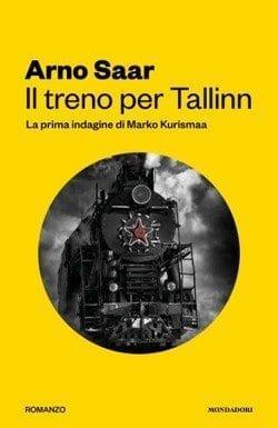 Il treno per Tallinn di Arno Saar