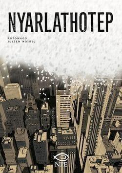 Recensione di Nyarlathotep (adattamento di Rotomago e illustrazioni di J.Nuriel) Recensione di Nyarlathotep (adattamento di Rotomago e illustrazioni di J.Nuriel)