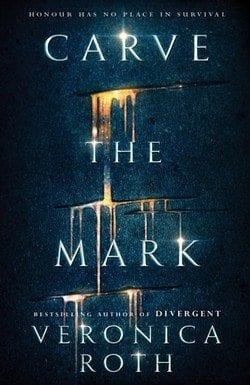 Carve the Mark di Veronica Roth