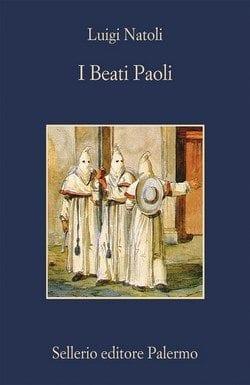 I Beati Paoli di Luigi Natoli I Beati Paoli di Luigi Natoli