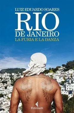 Rio de Janeiro. La furia e la danza di Luiz Eduardo Soares