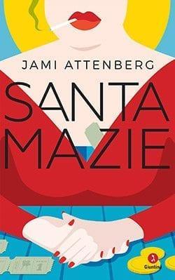Recensione di Santa Mazie di Jami Attenberg Recensione di Santa Mazie di Jami Attenberg